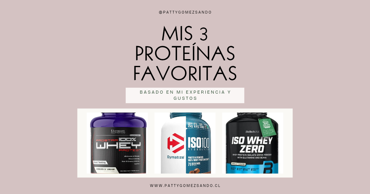Mis 3 Proteínas favoritas