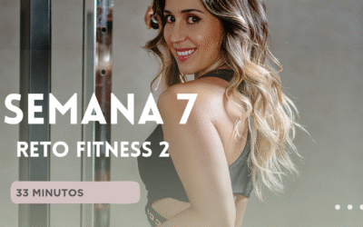 SEMANA 7 – RETO FITNESS 2